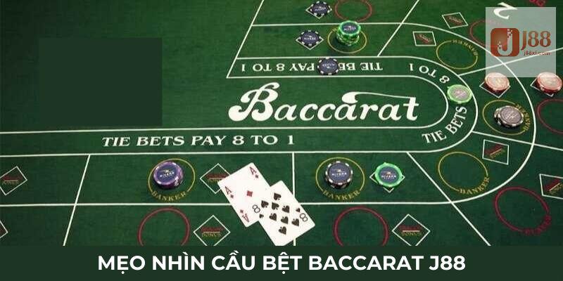 Mẹo nhìn cầu bệt Baccarat J88