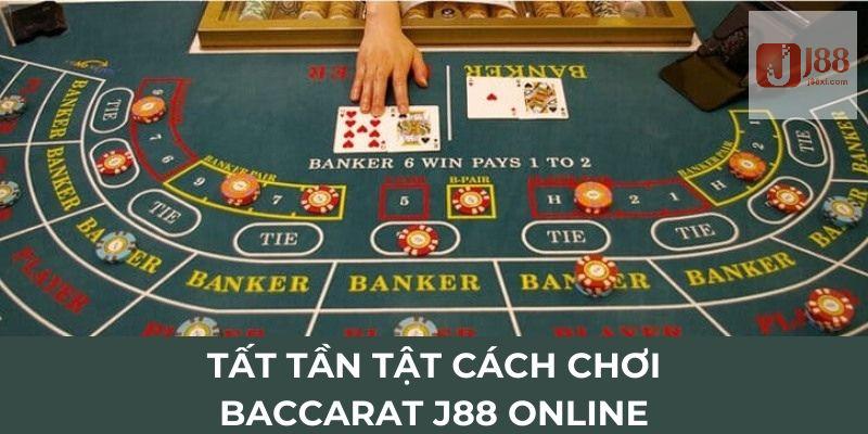 Tất tần tật cách chơi baccarat J88 online
