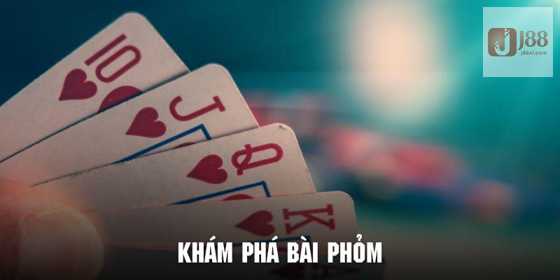 Tìm hiểu khái quát về game bài phỏm siêu hot hiện nay tại J88