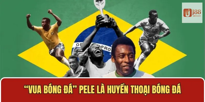 Top 3 huyền thoại bóng đá không thể thiếu Pele